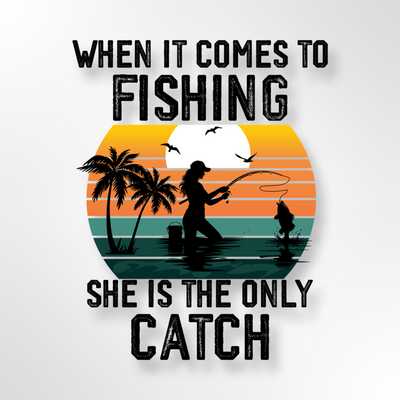She’s the only catch Sticker